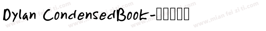 Dylan CondensedBook字体转换
